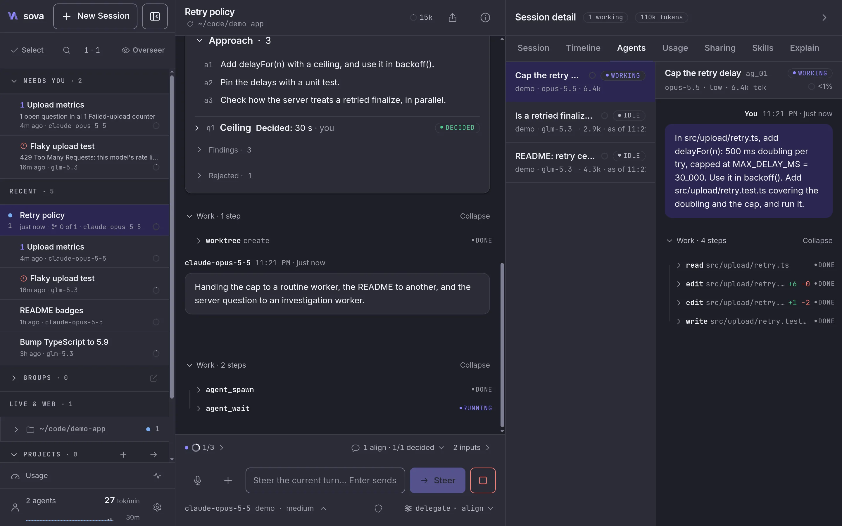 Sova on a desktop: the sessions sidebar with 2 sessions that need you, the Retry policy session in Delegate mode waiting on its 3 workers, and the session detail pane's Agents tab with the working worker's transcript.